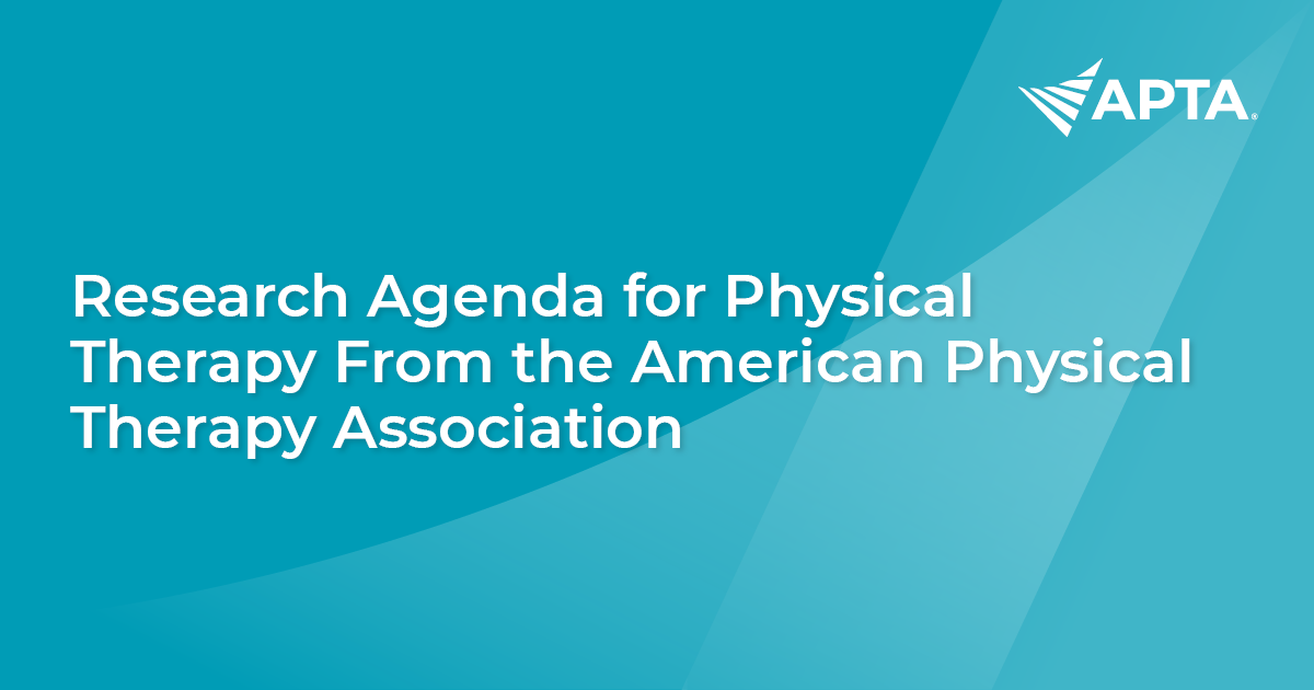 Research Agenda for Physical Therapy From APTA | APTA