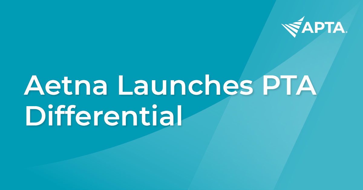 News Aetna Launches PTA Differential APTA